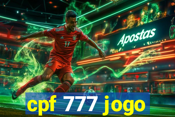 cpf 777 jogo